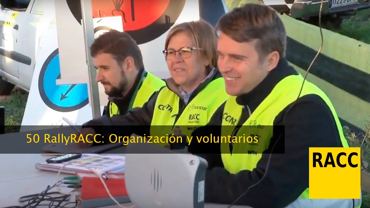 50 RallyRACC: Organización y voluntarios